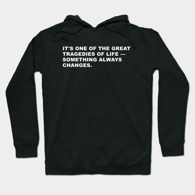 House Quote Hoodie by WeirdStuff